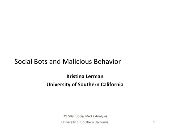 social bots and malicious behavior