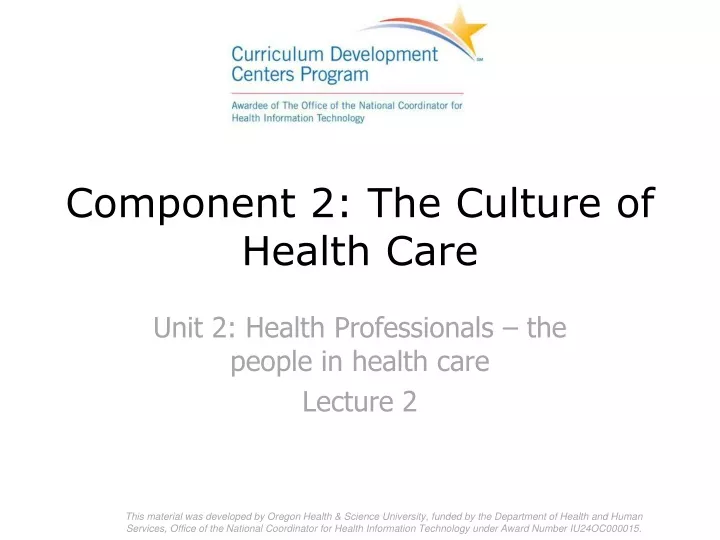 component 2 the culture of health care