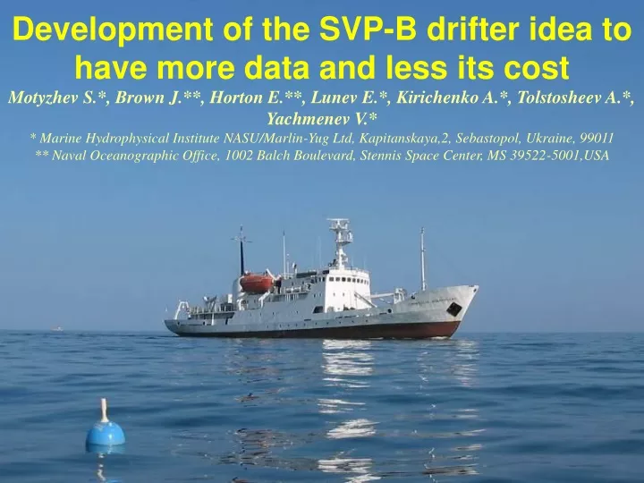 development of the svp b drifter idea to have