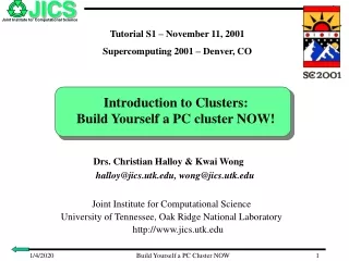 Introduction to Clusters: Build Yourself a PC cluster NOW!