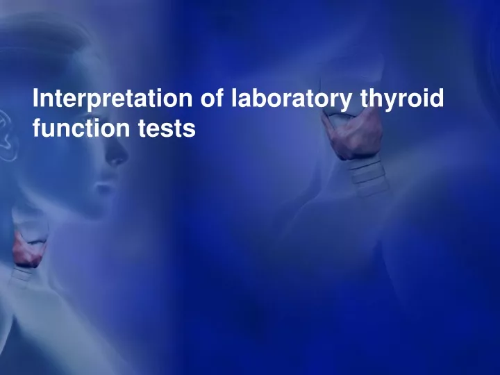 interpretation of laboratory thyroid function tests