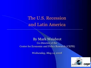 The U.S. Recession  and Latin America