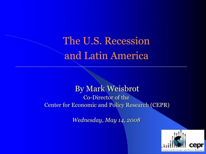 the u s recession and latin america