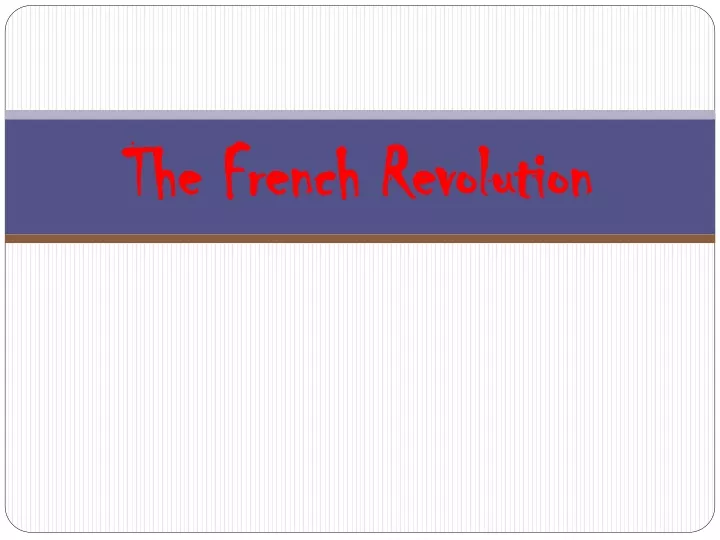 the french revolution