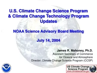 James R. Mahoney, Ph.D. Assistant Secretary of Commerce for Oceans and Atmosphere