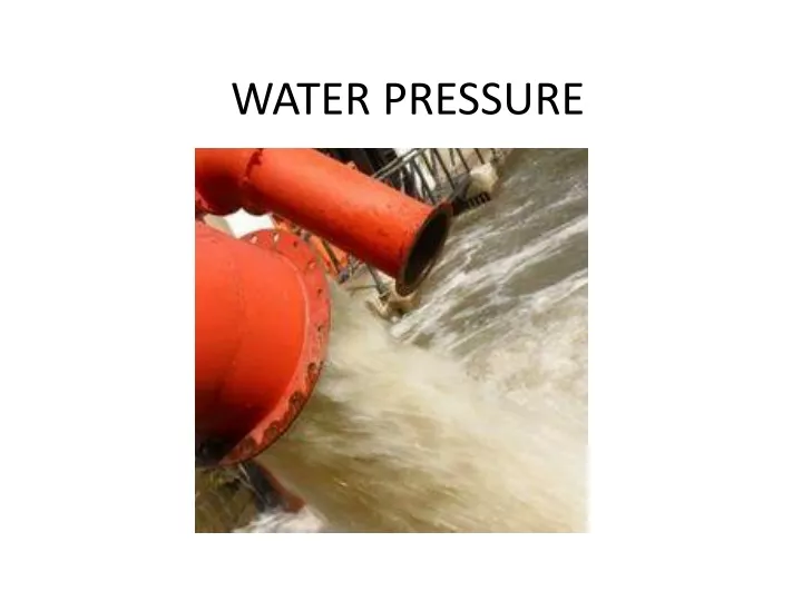 water pressure