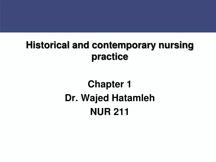 historical and contemporary nursing practice