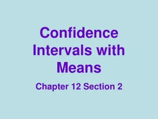 Confidence Intervals with Means