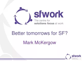 Better tomorrows for SF?