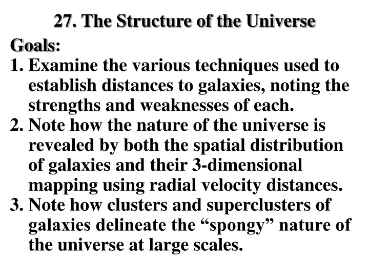 27 the structure of the universe goals 1 examine