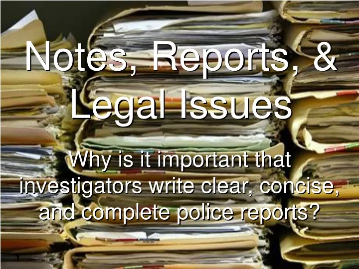 notes reports legal issues