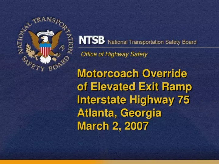 motorcoach override of elevated exit ramp interstate highway 75 atlanta georgia march 2 2007