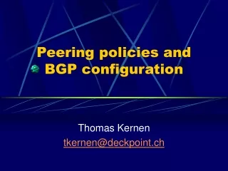 Peering policies and  BGP configuration