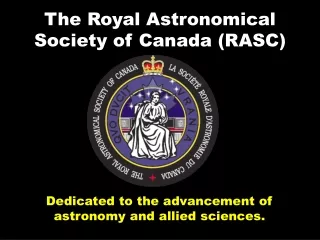 Dedicated to the advancement of astronomy and allied sciences.