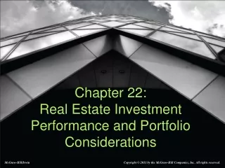 Chapter 22:  Real Estate Investment Performance and Portfolio Considerations