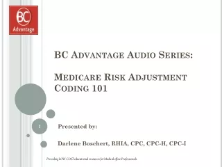 BC Advantage Audio Series: Medicare Risk Adjustment Coding 101