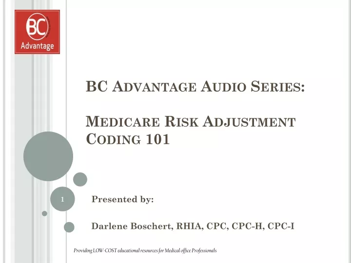 bc advantage audio series medicare risk adjustment coding 101