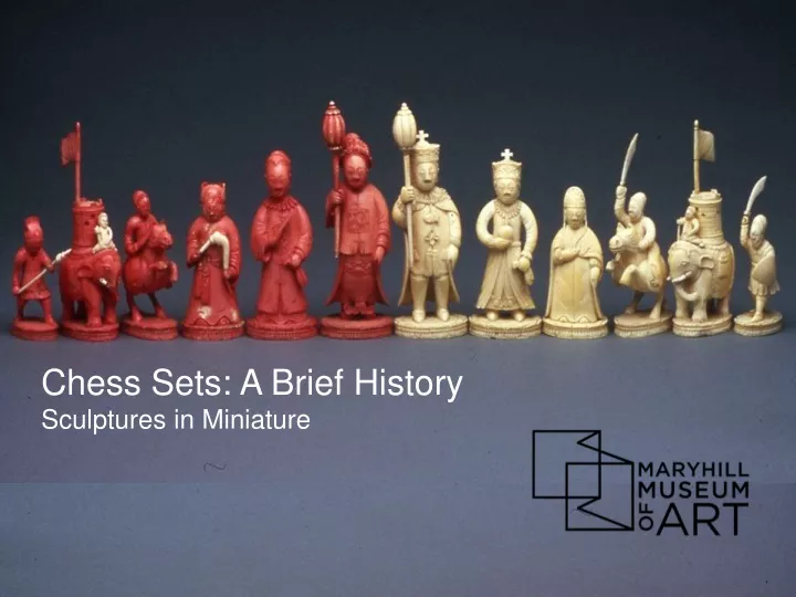 chess sets a brief history sculptures in miniature
