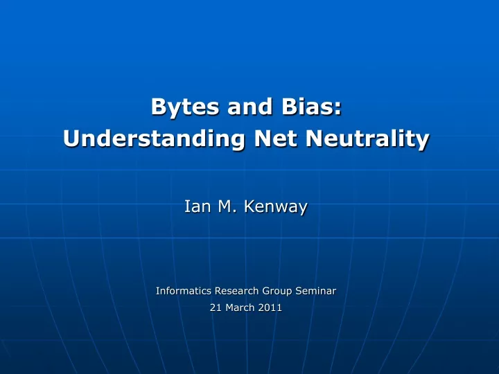 bytes and bias understanding net neutrality
