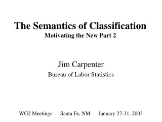 The Semantics of Classification Motivating the New Part 2