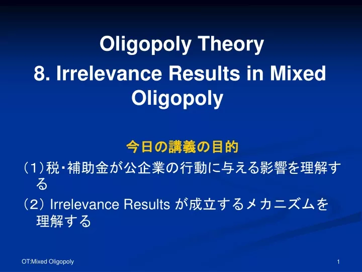 oligopoly theory 8 irrelevance results in mixed oligopoly