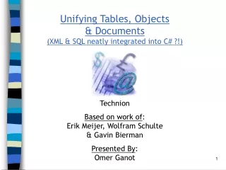 Unifying Tables, Objects &amp; Documents (XML &amp; SQL neatly integrated into C# ?!) Technion