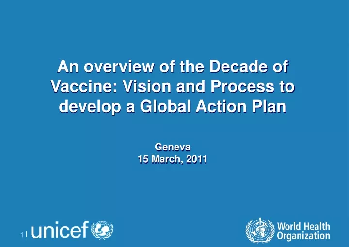 an overview of the decade of vaccine vision