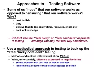 Approaches to ---Testing Software
