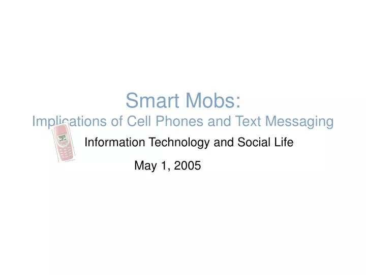 smart mobs implications of cell phones and text messaging