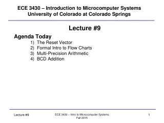 ECE 3430 – Introduction to Microcomputer Systems University of Colorado at Colorado Springs