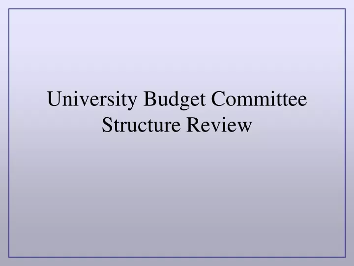 university budget committee structure review