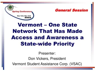 Vermont – One State Network That Has Made Access and Awareness a State-wide Priority