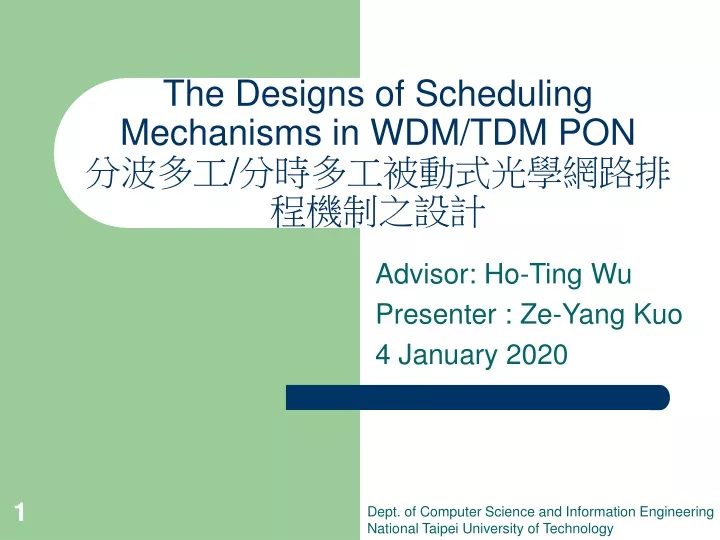 the designs of scheduling mechanisms in wdm tdm pon