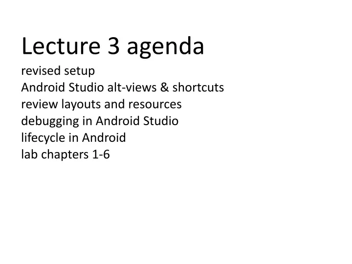 lecture 3 agenda revised setup android studio