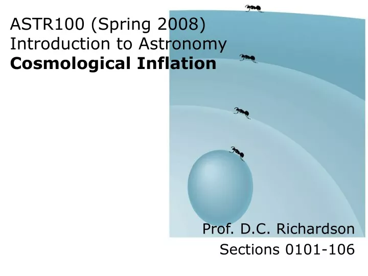 astr100 spring 2008 introduction to astronomy cosmological inflation
