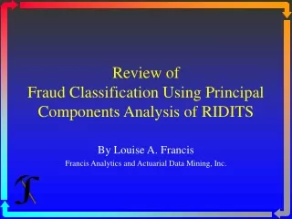 Review of Fraud Classification Using Principal Components Analysis of RIDITS