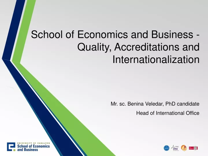 school of economics and business quality accreditations and internationalization