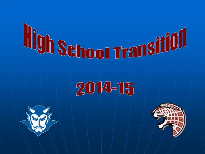 high school transition 2014 15