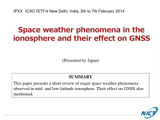 Space weather phenomena in the ionosphere and their effect on GNSS