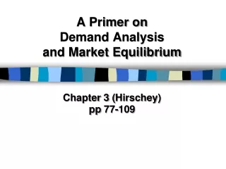 A Primer on Demand Analysis and Market Equilibrium