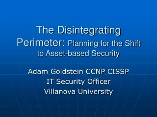 The Disintegrating Perimeter:  Planning for the Shift to Asset-based Security