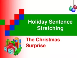 Holiday Sentence Stretching