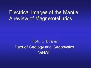 Electrical Images of the Mantle: A review of Magnetotellurics