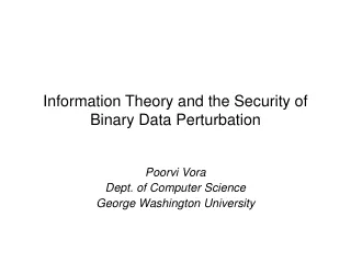 Information Theory and the Security of Binary Data Perturbation