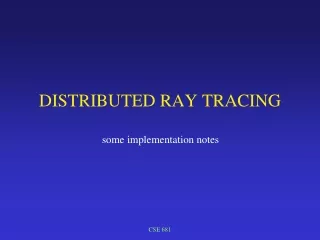 DISTRIBUTED RAY TRACING