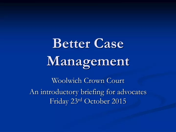 better case management