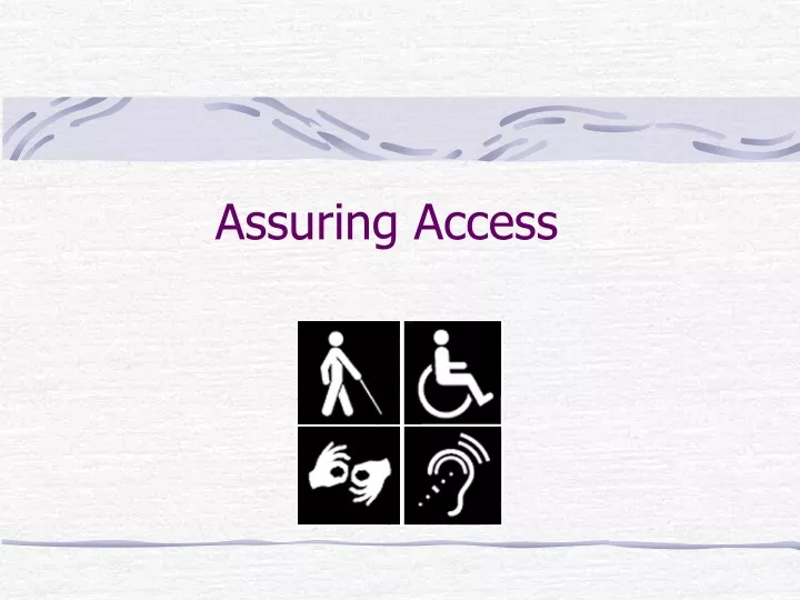 assuring access