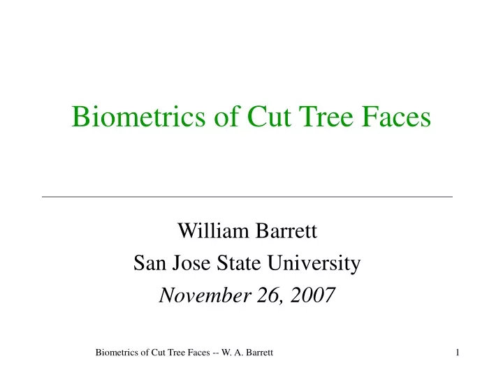 biometrics of cut tree faces