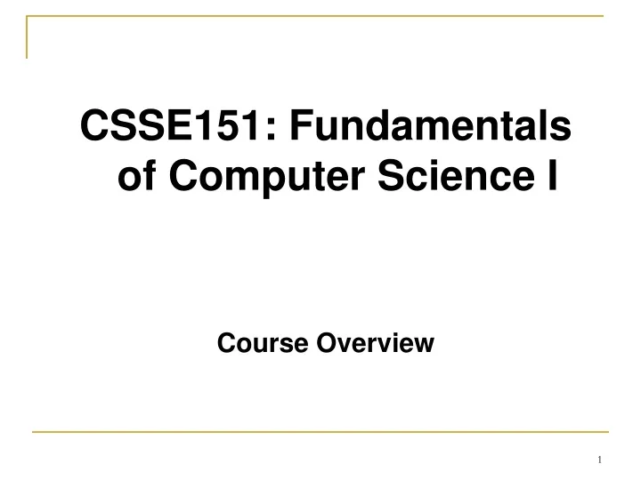 csse151 fundamentals of computer science i course