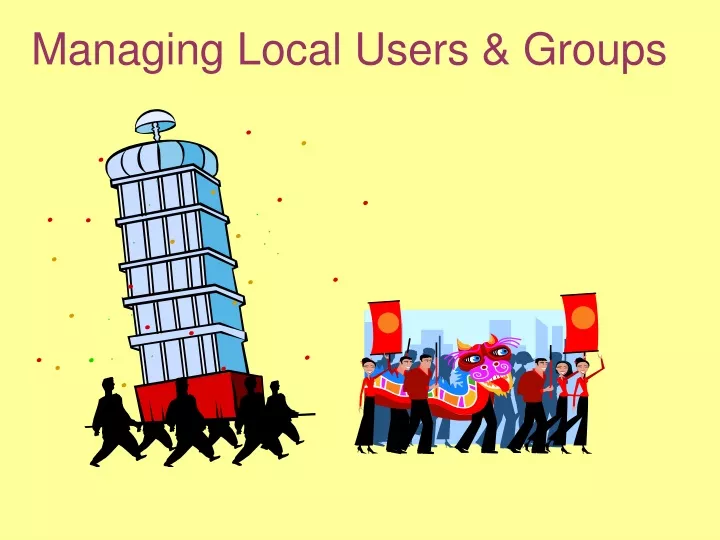 managing local users groups